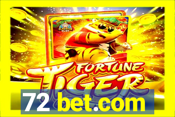 72 bet.com